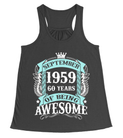 SEPTEMBER 1959 60 YEARS OF BEING AWESOME BEST 2019