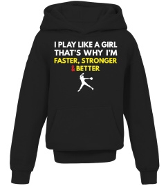 I AM A STRONGER AND BETTER SOFTBALLER