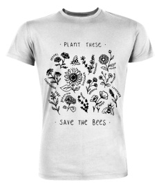 Plant these save the bees shirt