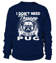 802I Just Need My Pug T Shirt 821