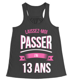 Laissez moi passer 13 ans cadeau noël anniversaire humour noel drôle fille idée cadeaux femme