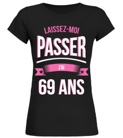 Laissez moi passer 69 ans cadeau noël anniversaire humour noel drôle fille idée cadeaux femme