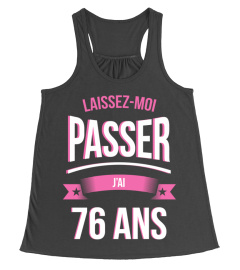 Laissez moi passer 76 ans cadeau noël anniversaire humour noel drôle fille idée cadeaux femme