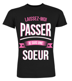 Laissez moi passer Soeur cadeau noël anniversaire humour noel drôle fille idée cadeaux femme