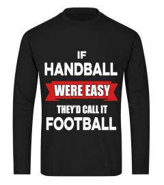 IT WOULD BE CALLED FOOTBALL