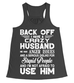 Back off I have a crazy husband