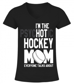 Funny Ice Hockey Player Gift Psychotic Hockey Mom T Shirt
