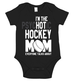 Funny Ice Hockey Player Gift Psychotic Hockey Mom T Shirt