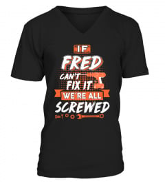 Fred Custom Name If Fred Cant Fix It