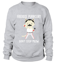 Freddie Purrcury Don't Stop Meow