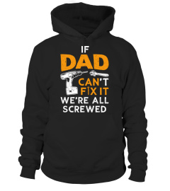 IF DAD CAN'T FIX IT