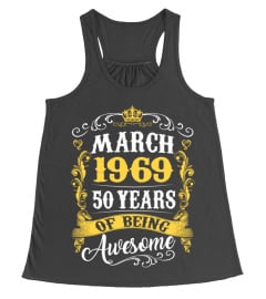 March 1969 50 Years of Being Awesome