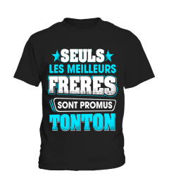 meilleurs freres sont promus tonton