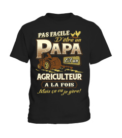 D'être un papa et un agriculteur