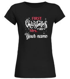 CUSTOM SHIRT FIRST CHRISTMAS AS MRS