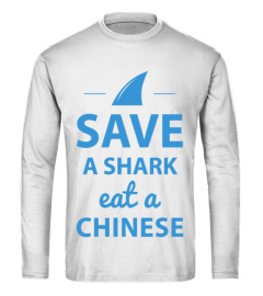 save-a-shark-eat-a-chinese-t-shirt