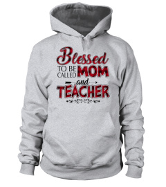 BLESSED MOM AND TEACHER