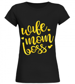 Wife mom boss wife mom boss shirt