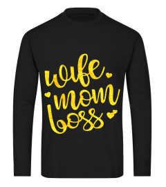 Wife mom boss wife mom boss shirt