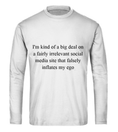 'I'm kind of a big deal online' apparel