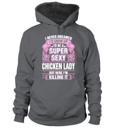 Super Sexy Chicken Lady Killing It