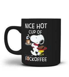 Nice Hot Cup Of Fuckoffee