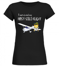 I survived my First Solo Flight student Pilot Aviation Shirt
