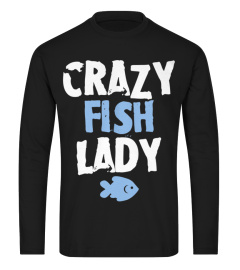 CRAZY FISH LADY 