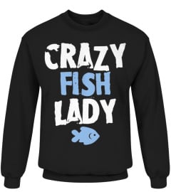 CRAZY FISH LADY 