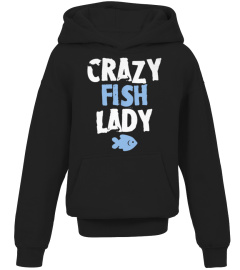 CRAZY FISH LADY 