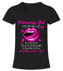 February Girl - I can be mean af, cold as ice & evil as hell or loyal like a soldier, it all depends on you