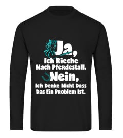 Ja, ich rieche nach Pferdestall