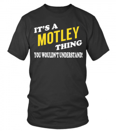 Its a MOTLEY Thing - Name Shirts