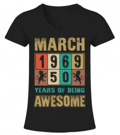 March 1969 50 Years Of Being Awesome