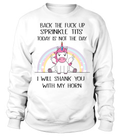 Unicorn Back the fuck up sprinkle tits today is not the day i will shank you with my horn mug