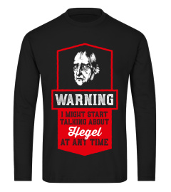 Warning might start talking about Hegel