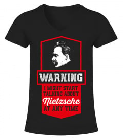 Warning might start talking about Nietzsche