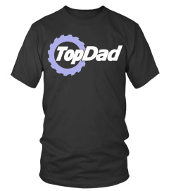 ARE YOU A TOP DAD ? GET THIS NOW AND EMBRACE YOURSELF ! 