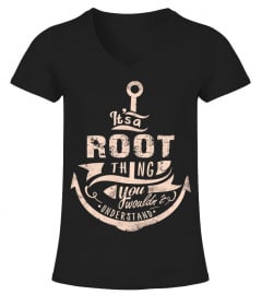 It's a ROOT Thing You Wouldn't Understand