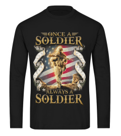 Veteran Shirt - Once a Soldier