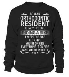 Being an Orthodontic Resident is Easy