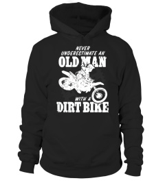 Old Man with a Dirt Bike t-shirt Never Underestimate an