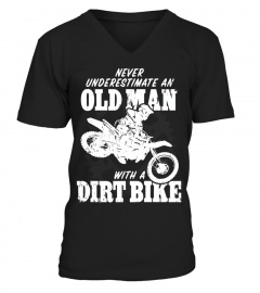 Old Man with a Dirt Bike t-shirt Never Underestimate an