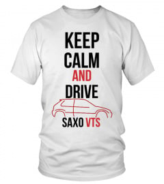 " Keep Calm and drive Saxo vts "