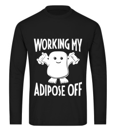 Limited Working My Adipose Off