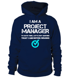 I am a Project Manager Hoodie