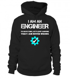 I am an Engineer Hoodie