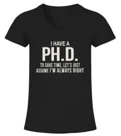 IM ALWAYS RIGHT PH.D.