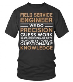 FIELD SERVICE ENGINEER - Limited Edition