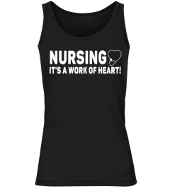 NURSING - It's a work of heart!